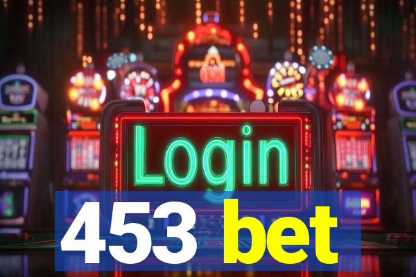 453 bet
